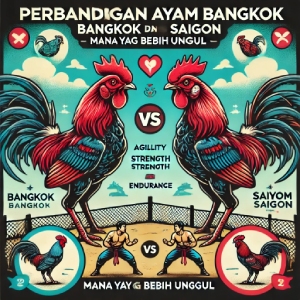 Perbandingan Ayam Bangkok dan Ayam Saigon: Mana yang Lebih Unggul